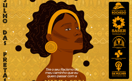 SUBSRACIAL TRAZ CAMPANHA JULHO DAS PRETAS A ROCHEDO, COM TEMAS DE SAÚDE E EDUCAÇÃO