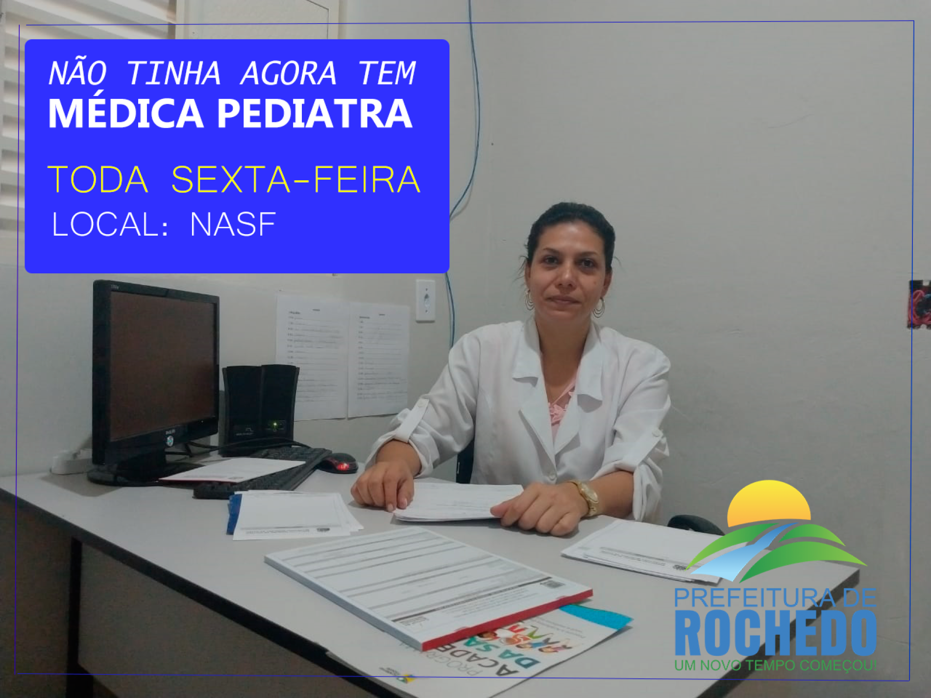 NÃO TINHA AGORA TEM "MÉDICA PEDIATRA"