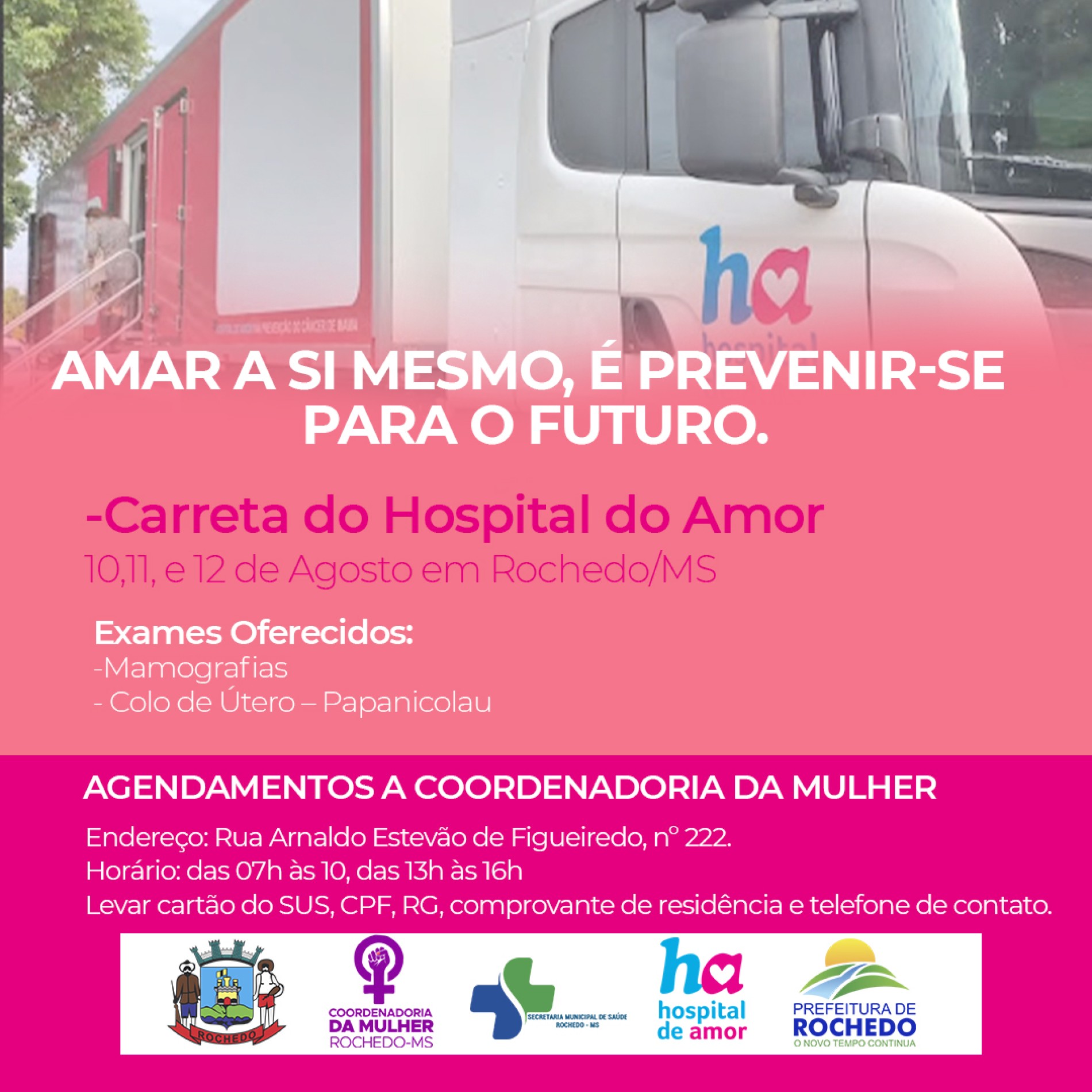 AÇÃO DA CARRETA DO HOSPITAL DE AMOR EM PARCERIA COM A PREFEITURA MUNICIPAL DE ROCHEDO